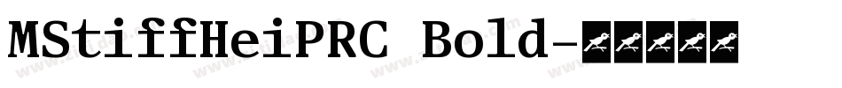 MStiffHeiPRC Bold字体转换